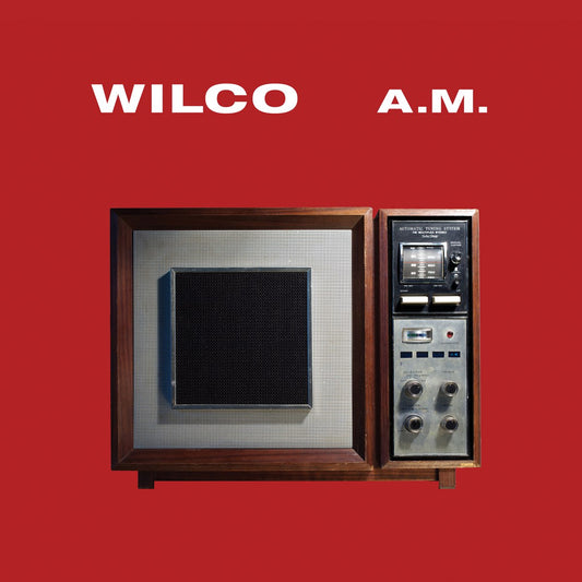 Wilco - A.M.