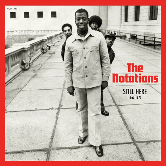 The Notations - Still here: 1967 - 1973