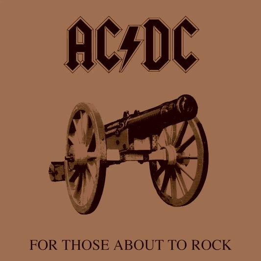 AC/DC - For Those About To Rock (We Salute You)