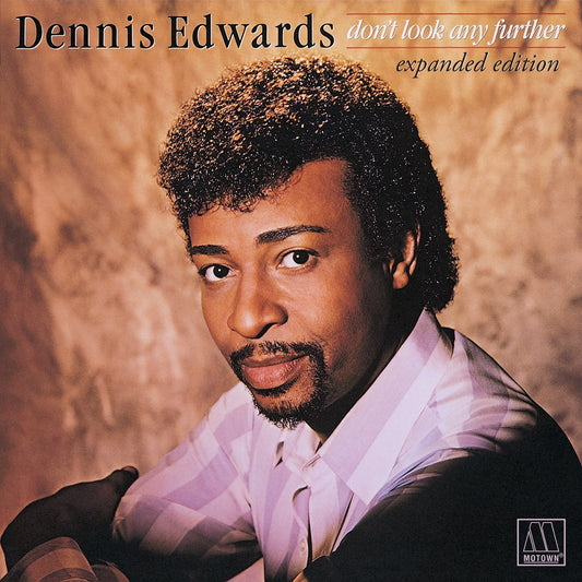 Dennis Edwards - Don't Look Any Further