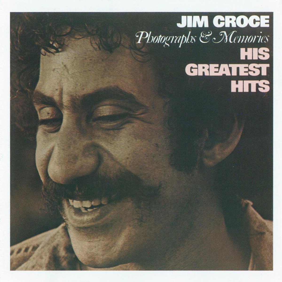 Jim Croce - Photographs & Memories (His Greatest Hits)