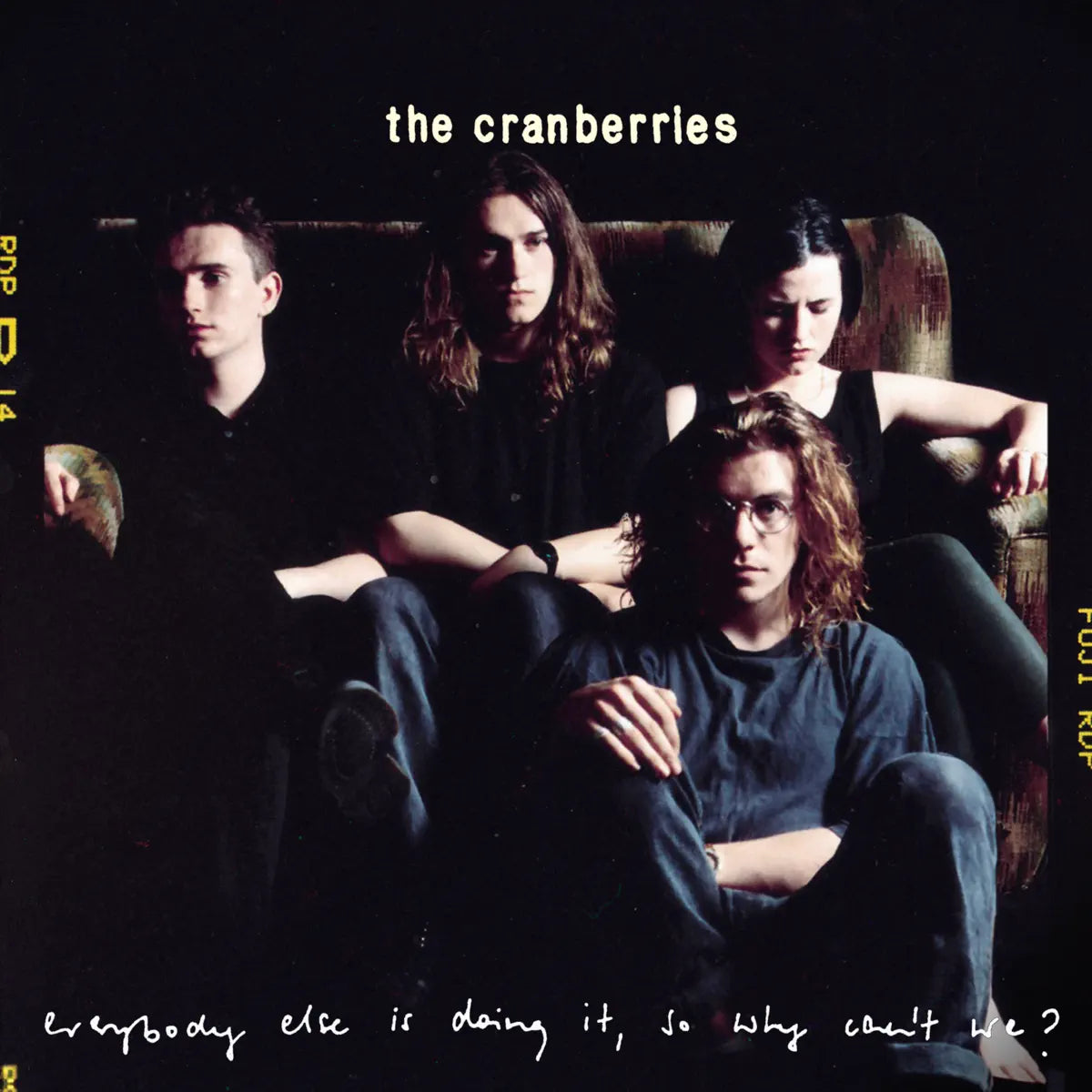 The Cranberries Everybody Else Is Doing It So Why Can t We The cranberries everybody else is doing it so why can t we