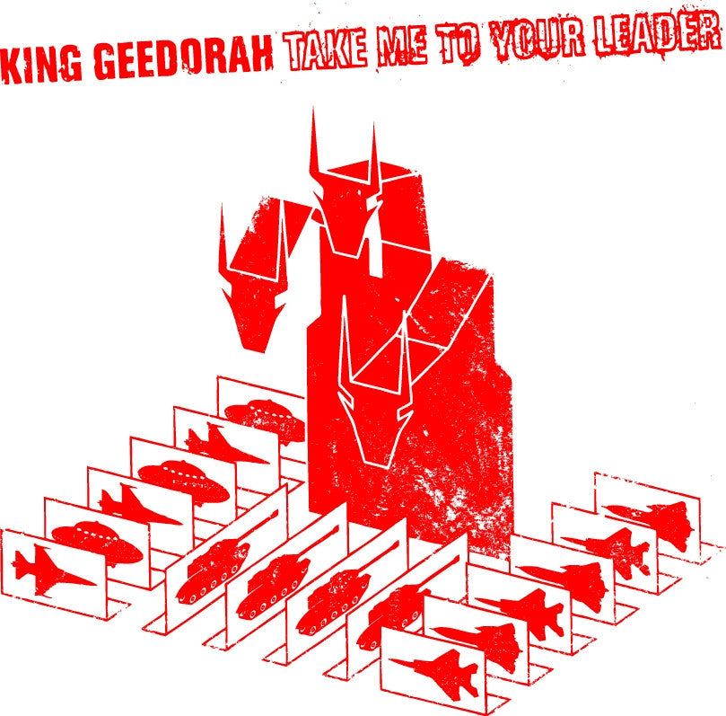 King Geedorah - Take Me To Your Leader