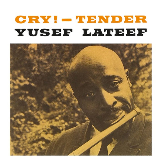 Yousef Lateef - Cry!-Tender