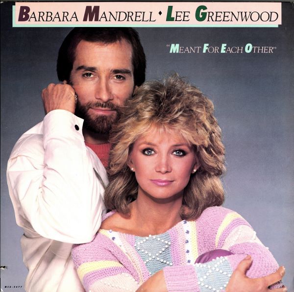 Barbara Mandrell & Lee Greenwood - Meant For Each Other