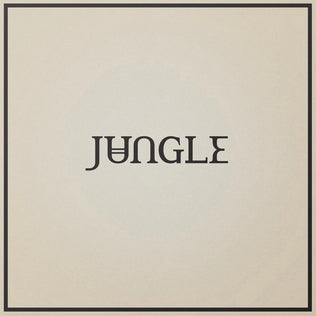 Jungle - Loving in Stereo